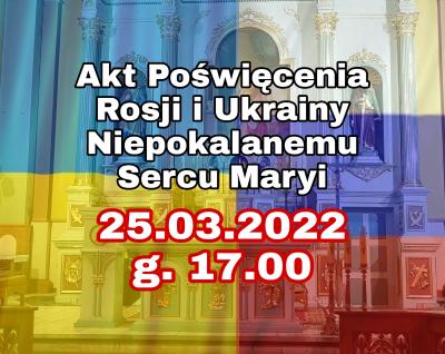 Poświęcenie Rosji i Ukrainy Niepokalanemu Sercu Maryi w naszej parafii