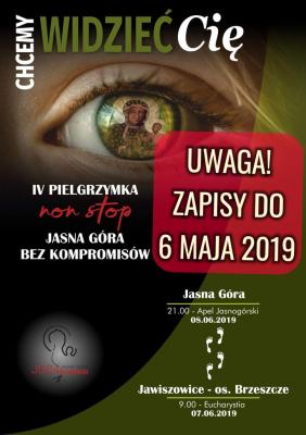 IV piesza pielgrzymka "non stop" na Jasną Górę - ZAPISY DO 6 MAJA 2019