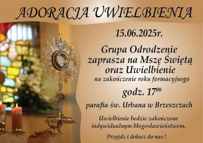 Wspólnota ODRODZENIE zaprasza na Adorację 15.06.2025