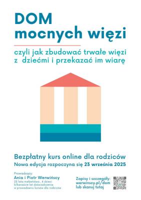 Dom mocnych więzi - bezpłatny kurs online dla rodziców