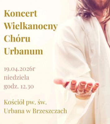 Koncert Wielkanocny Chóru URBANUM - 19.04.2026